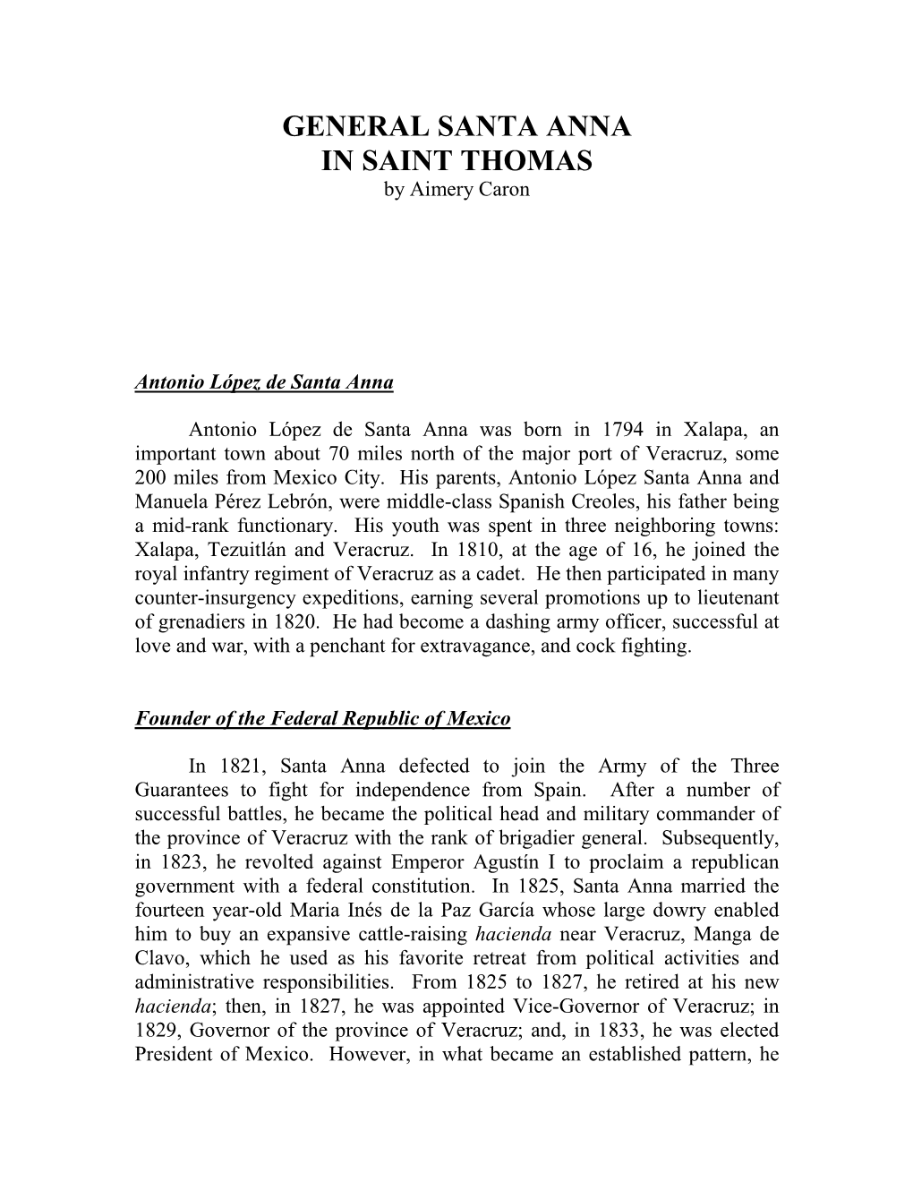 GENERAL SANTA ANNA in SAINT THOMAS by Aimery Caron
