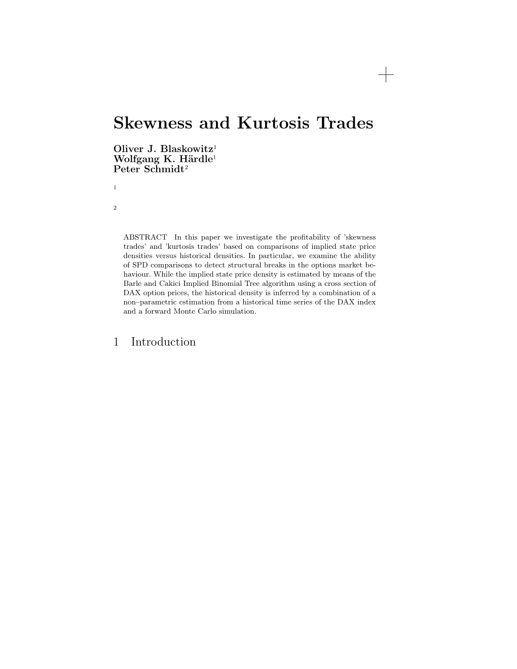 Skewness and Kurtosis Trades