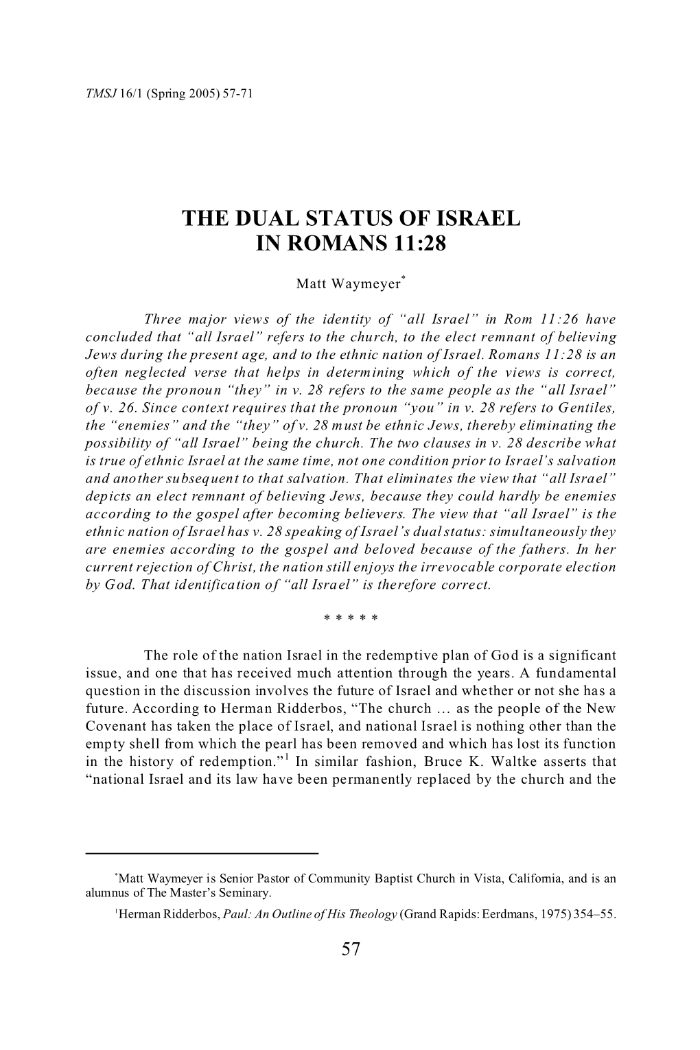 The Dual Status of Israel in Romans 11:28