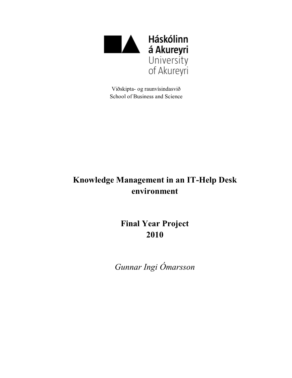 Knowledge Management in an IT-Help Desk Environment Final