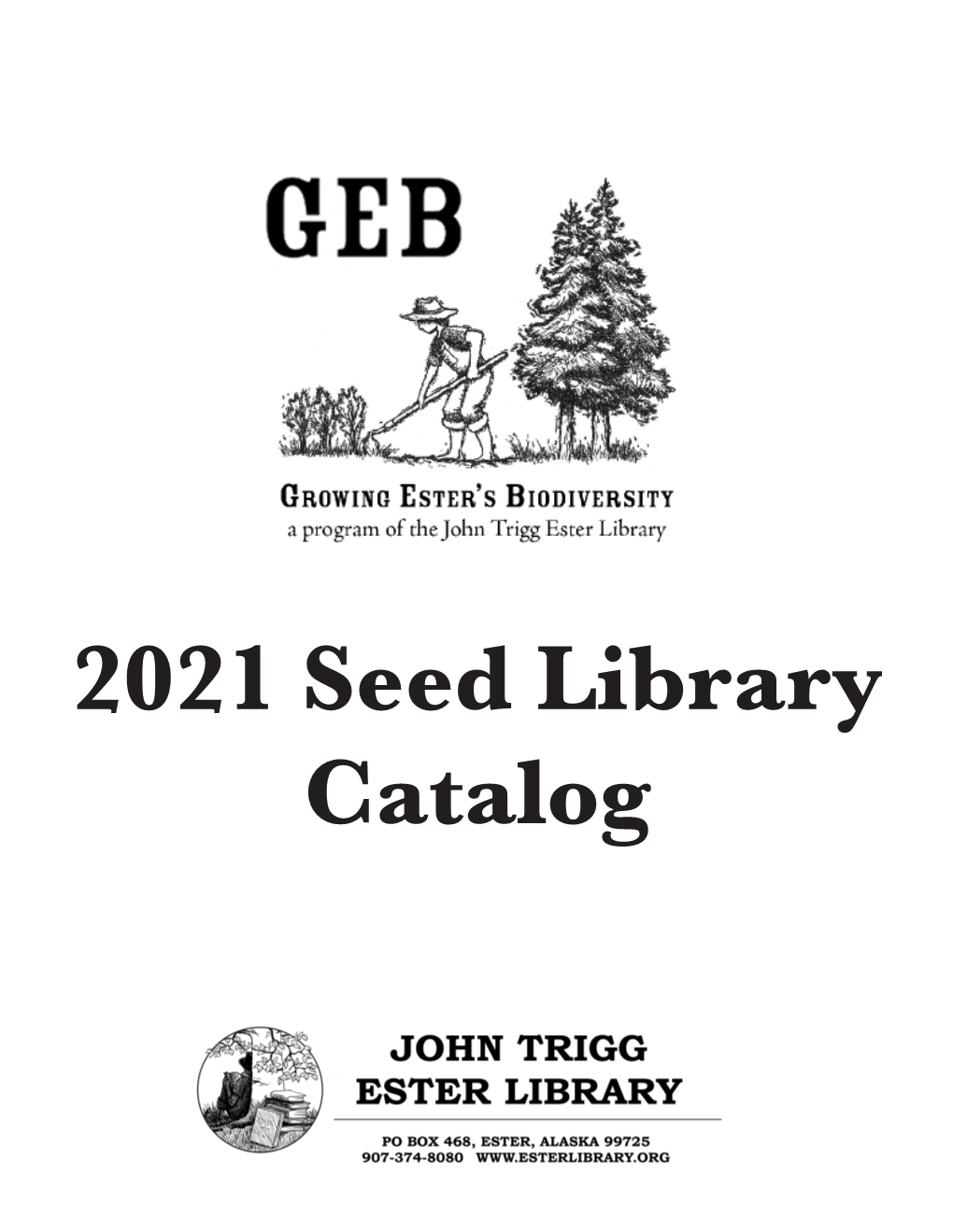 2021 Seed Library Catalog Growing Ester’S Biodiversity - 2021 Seed Library Catalog 2 2021 Seed Library Catalog