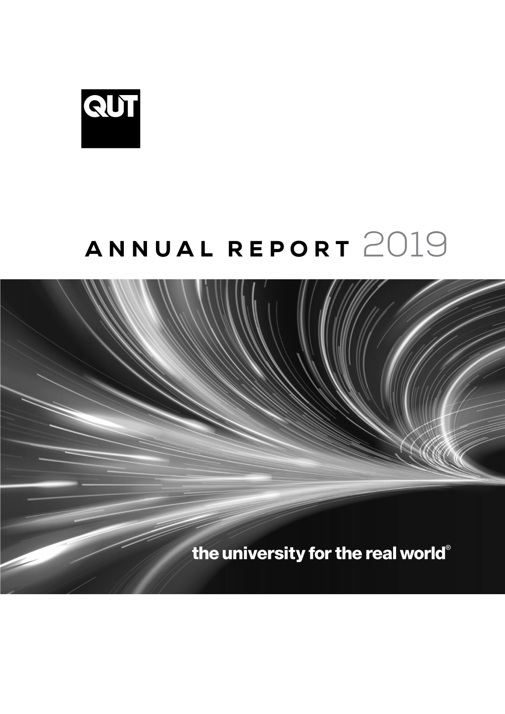 ANNUAL REPORT 2019 Page B | QUT Annual Report 2019 28 February 2020