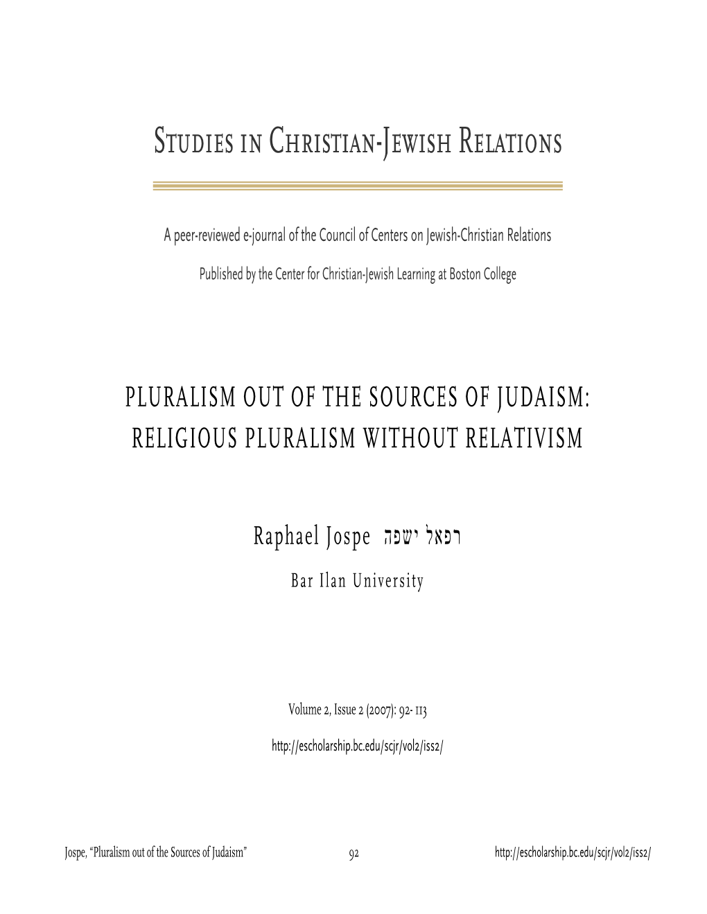 Pluralism out of the Sources of Judaism: Religious Pluralism Without Relativism