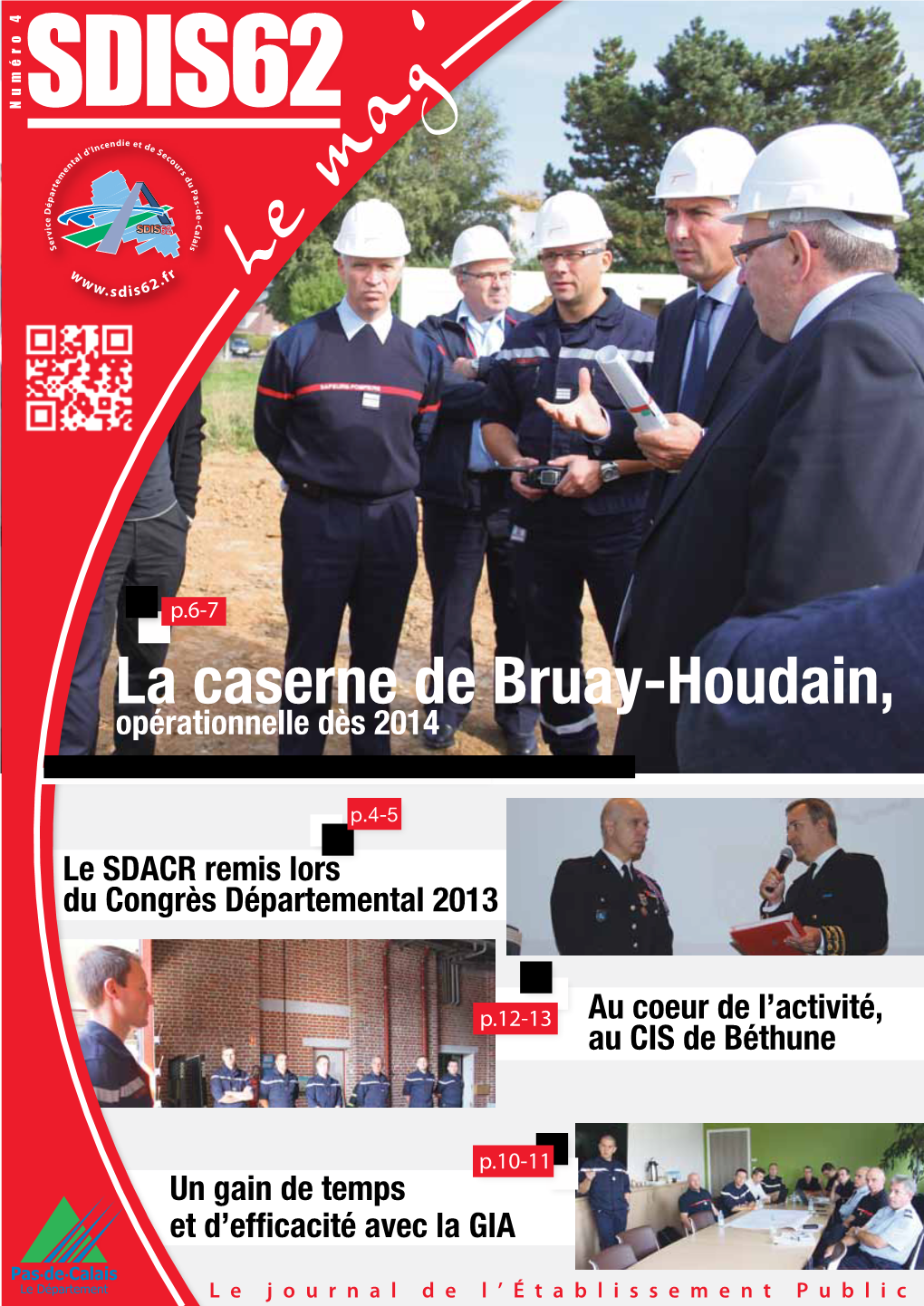 La Caserne De Bruay-Houdain, Opérationnelle Dès 2014