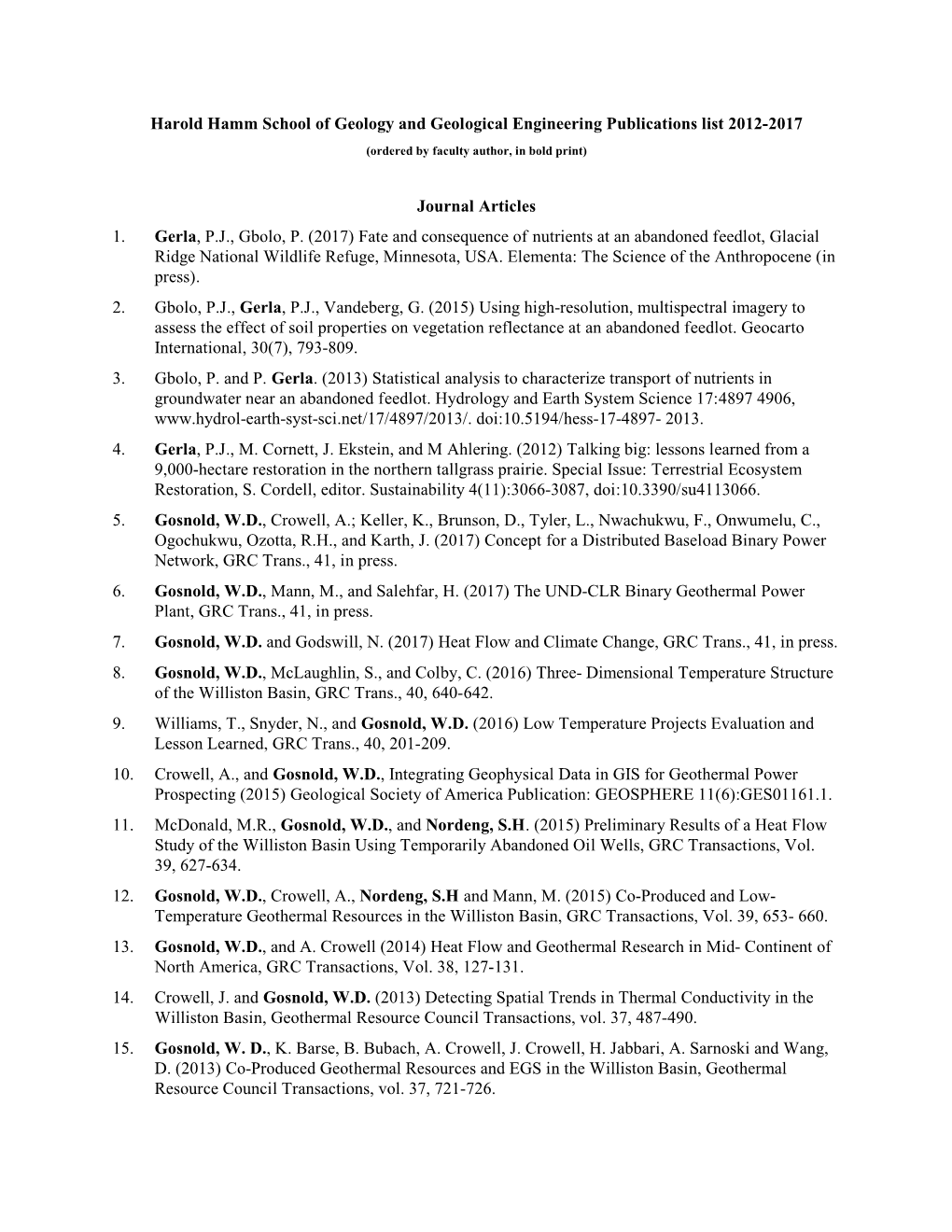 Harold Hamm School of Geology and Geological Engineering Publications List 2012-2017 Journal Articles 1. Gerla, P.J., Gbolo, P