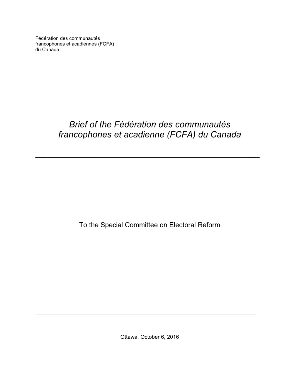 Brief of the Fédération Des Communautés Francophones Et Acadienne (FCFA) Du Canada