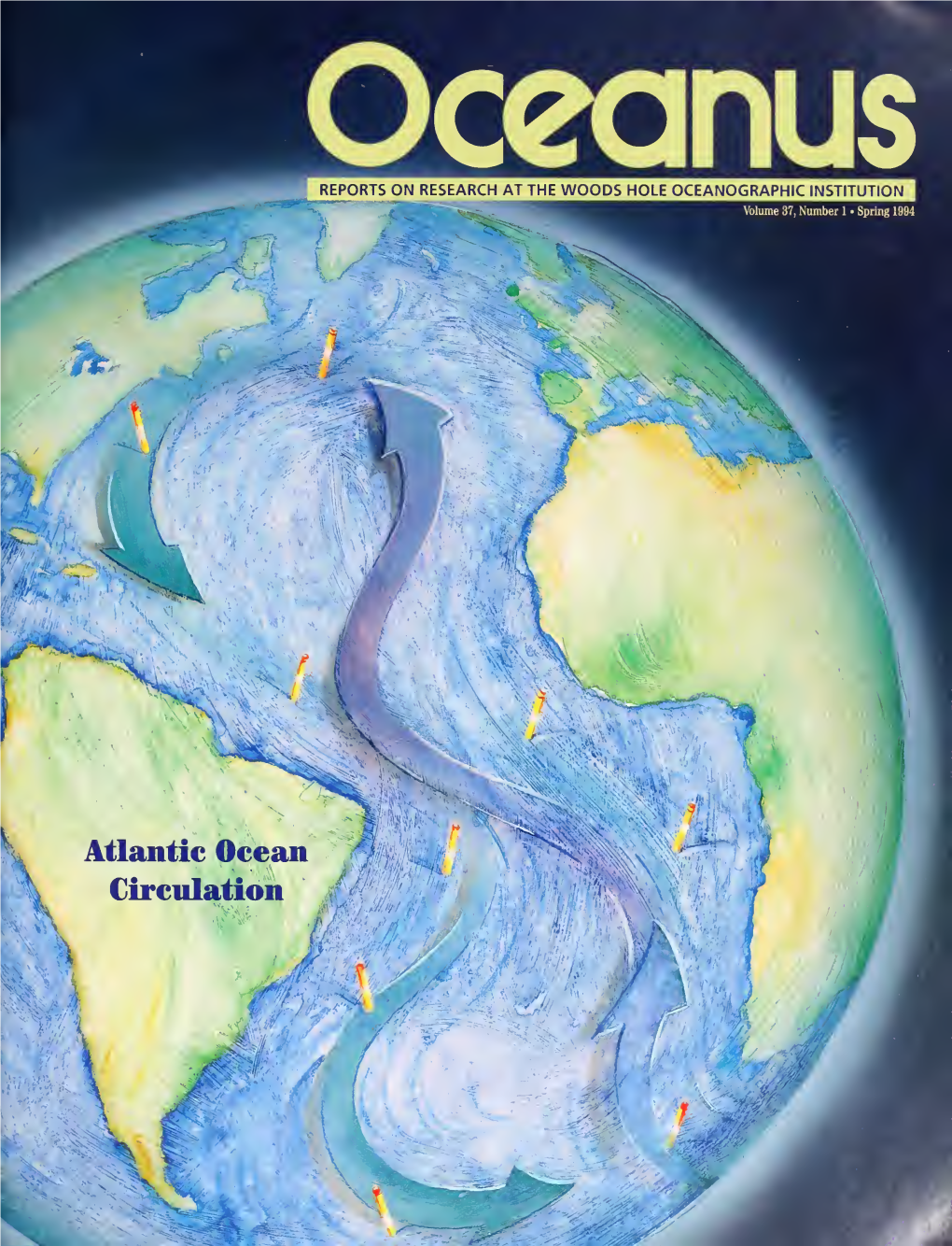 Circulation Oceanus REPORTS on RESEARCH at the WOODS HOLE OCEANOGRAPHIC INSTITUTION