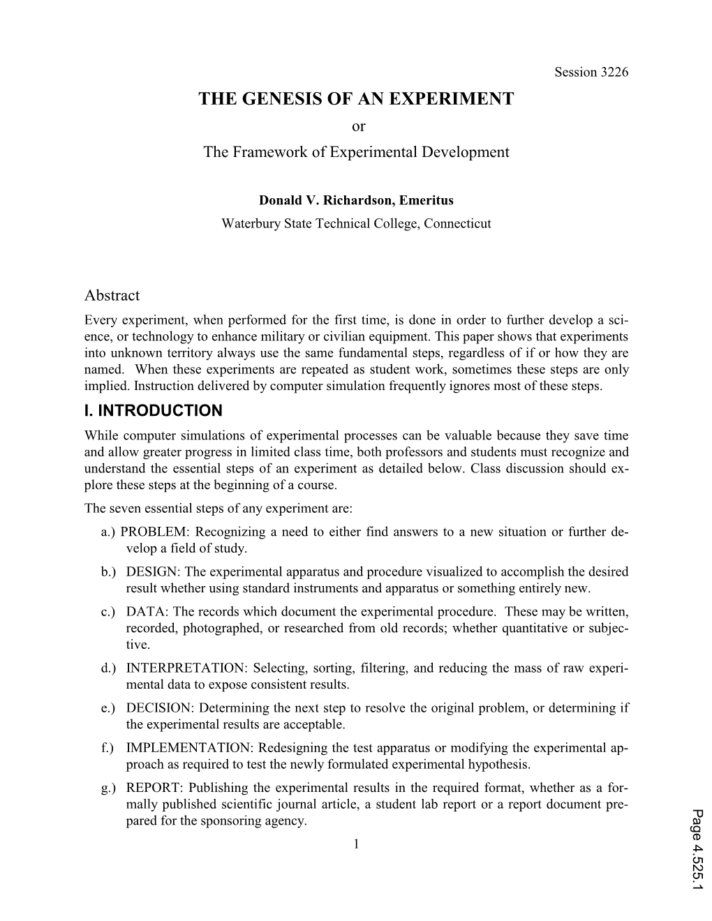 THE GENESIS of an EXPERIMENT Or the Framework of Experimental Development