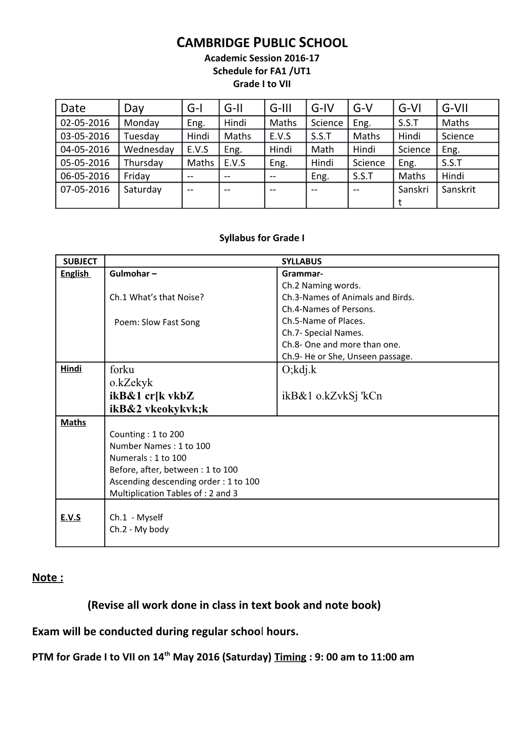 Revise All Work Done in Class in Text Book and Note Book