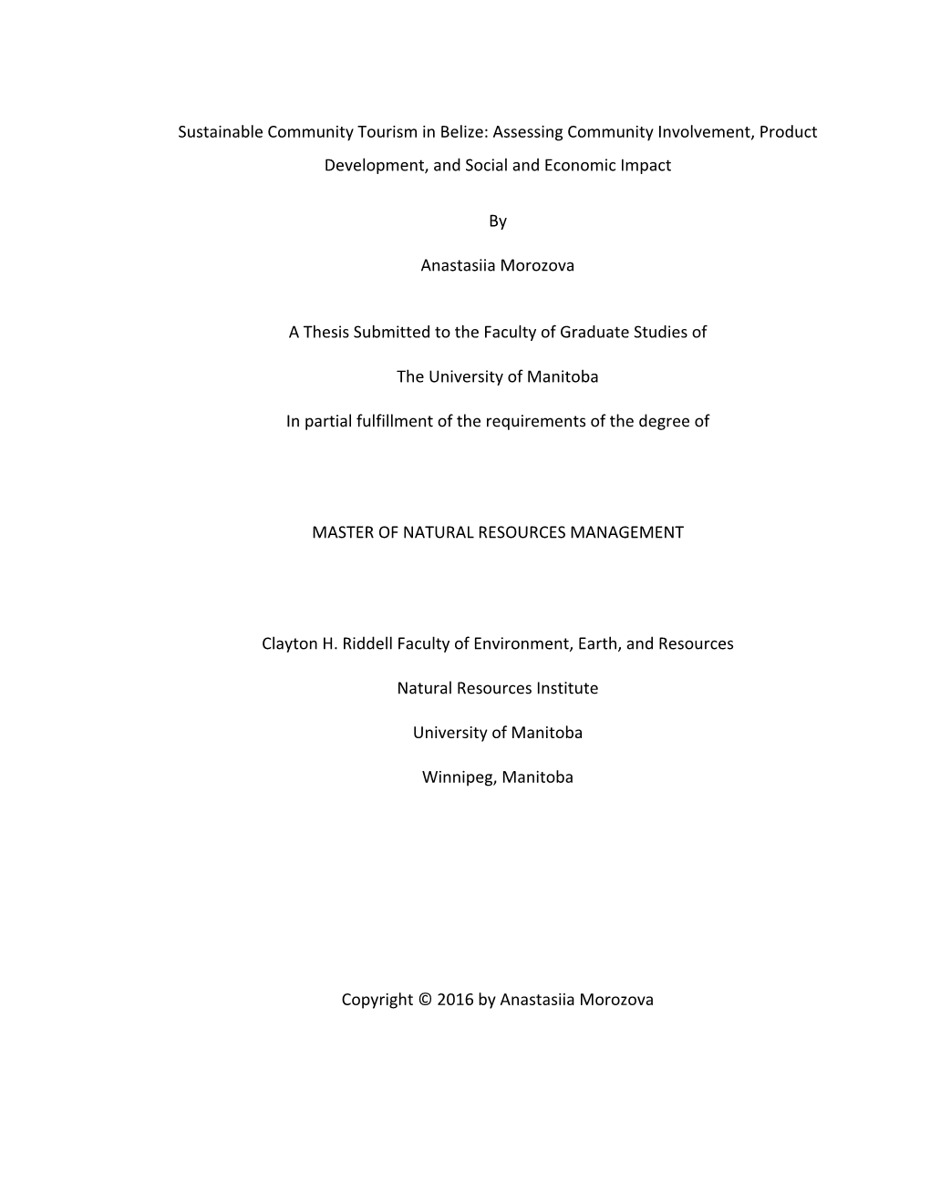 Sustainable Community Tourism in Belize: Assessing Community Involvement, Product Development, and Social and Economic Impact By