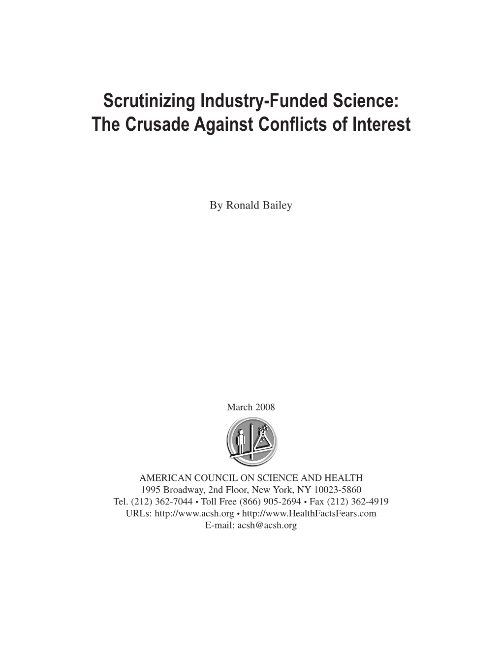 Scrutinizing Industry-Funded Science: the Crusade Against Conflicts of Interest