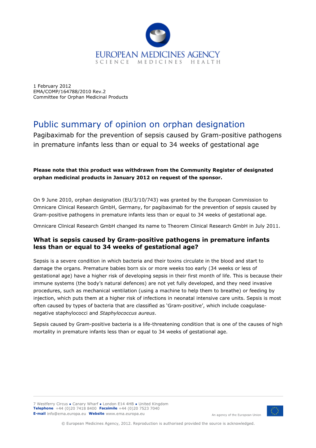 Public Summary of Opinion on Orphan Designation for Pagibaximab for The