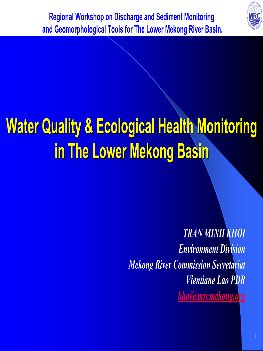 Status of Water Quality and Biological