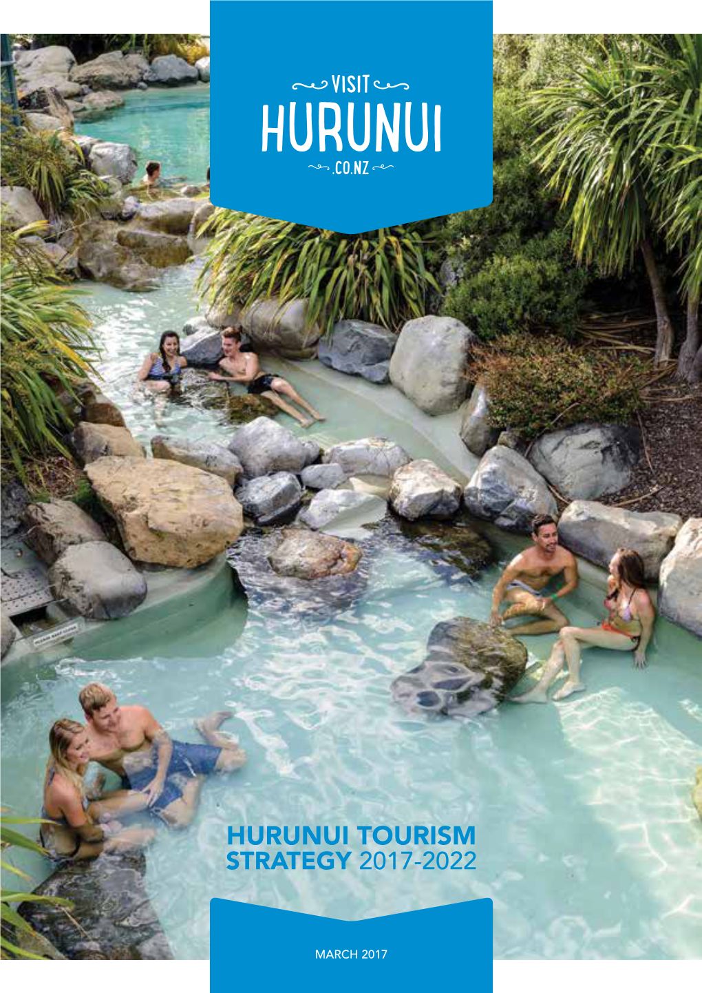 Hurunui Tourism Strategy 2017-2022