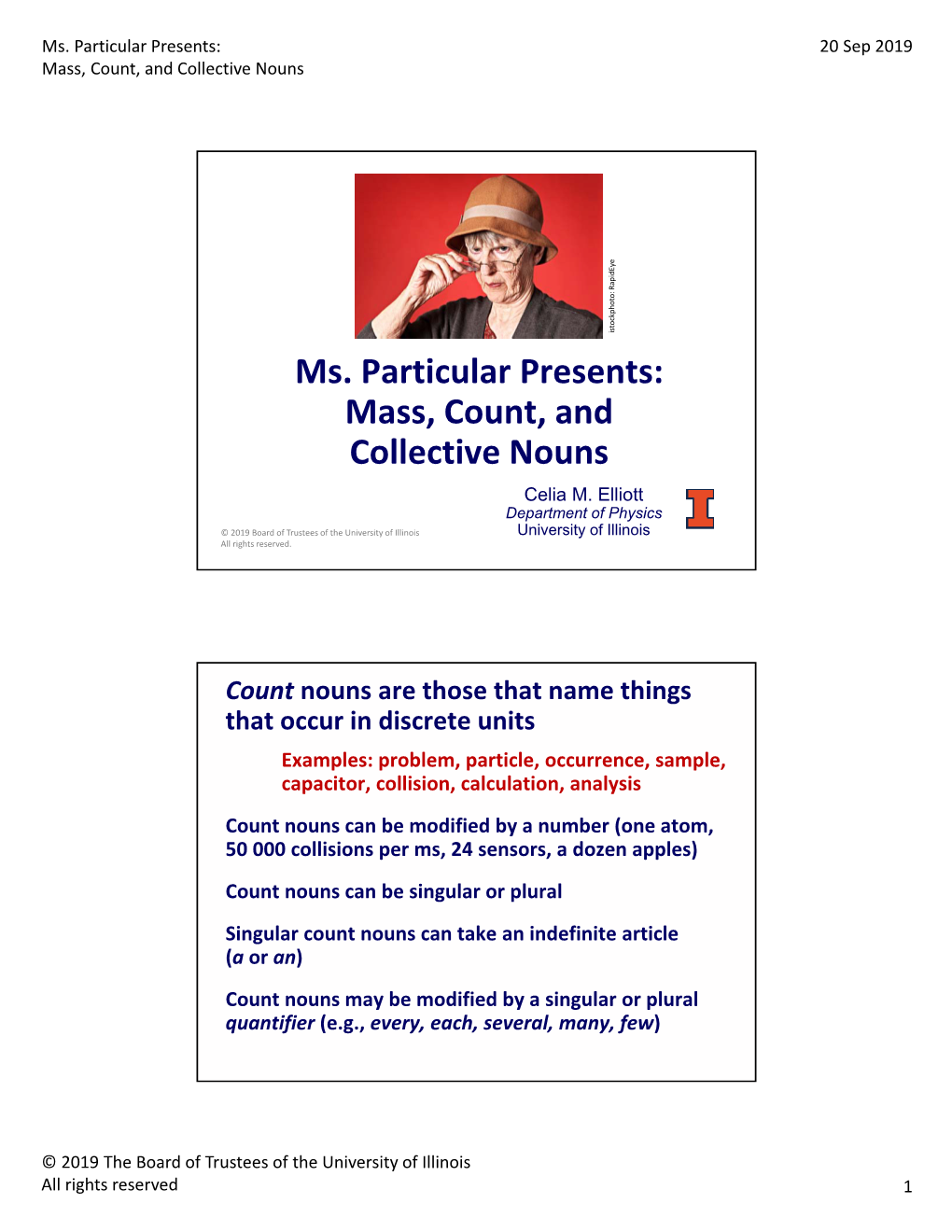 Ms. Particular Presents: Mass, Count, and Collective Nouns Celia M