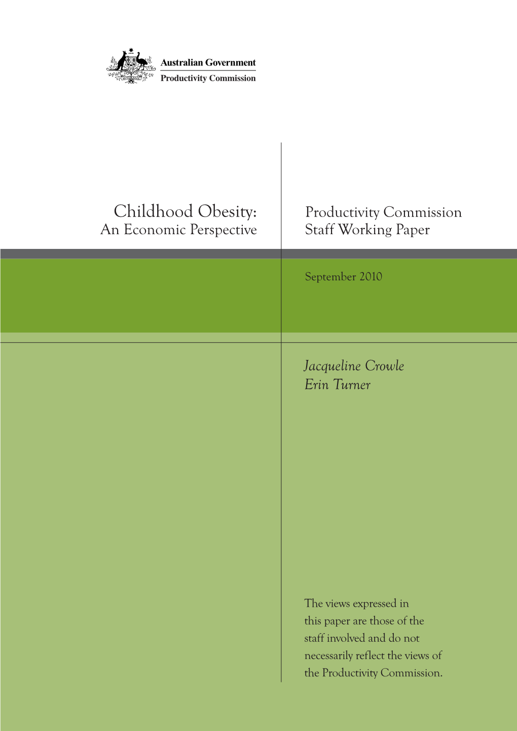 Childhood Obesity: an Economic Perspective, Productivity Commission Staff Working Paper, Melbourne