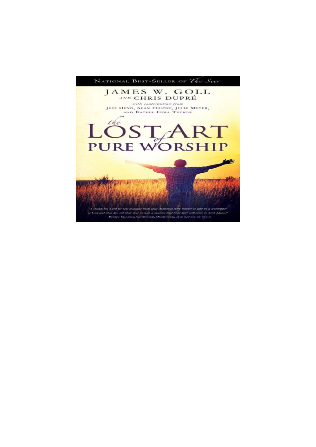The-Lost-Art-Of-Pure-Worship-James-Goll