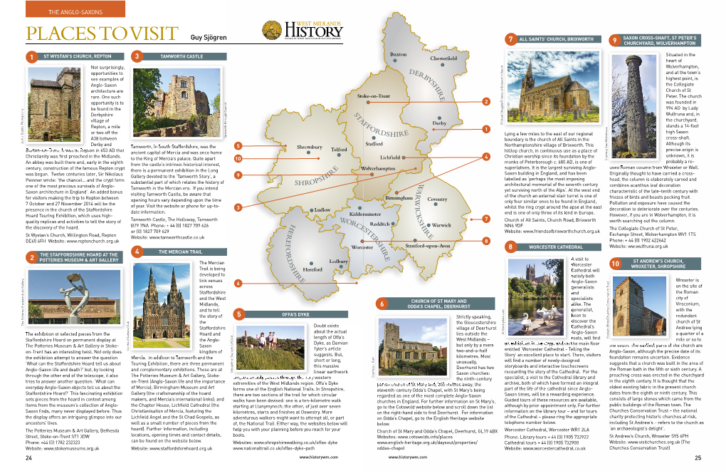 PLACES to VISIT Guy Sjögren 7 ALL SAINTS’ CHURCH, BRIXWORTH 9 SAXON CROSS-SHAFT, ST PETER’S CHURCHYARD, WOLVERHAMPTON
