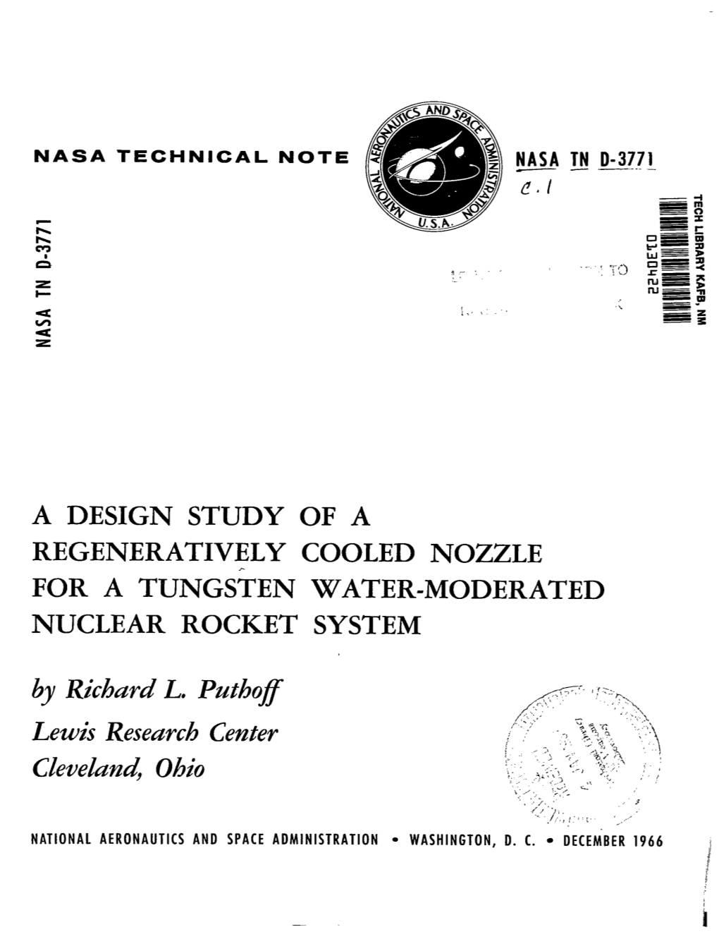 A DESIGN STUDY of a REGENERATIVELY COOLED NOZZLE for a TUNGSTEN WATER-MODERATED NUCLEAR ROCKET SYSTEM by Richard L