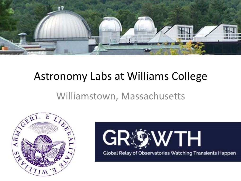 Astronomy Labs at Williams College Williamstown, Massachusetts Stuart Vogel (Williams College ‘75) at the 1973 Total Solar Eclipse in Kenya