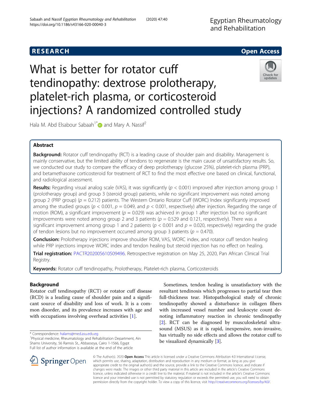 What Is Better for Rotator Cuff Tendinopathy: Dextrose Prolotherapy, Platelet-Rich Plasma, Or Corticosteroid Injections? a Randomized Controlled Study Hala M