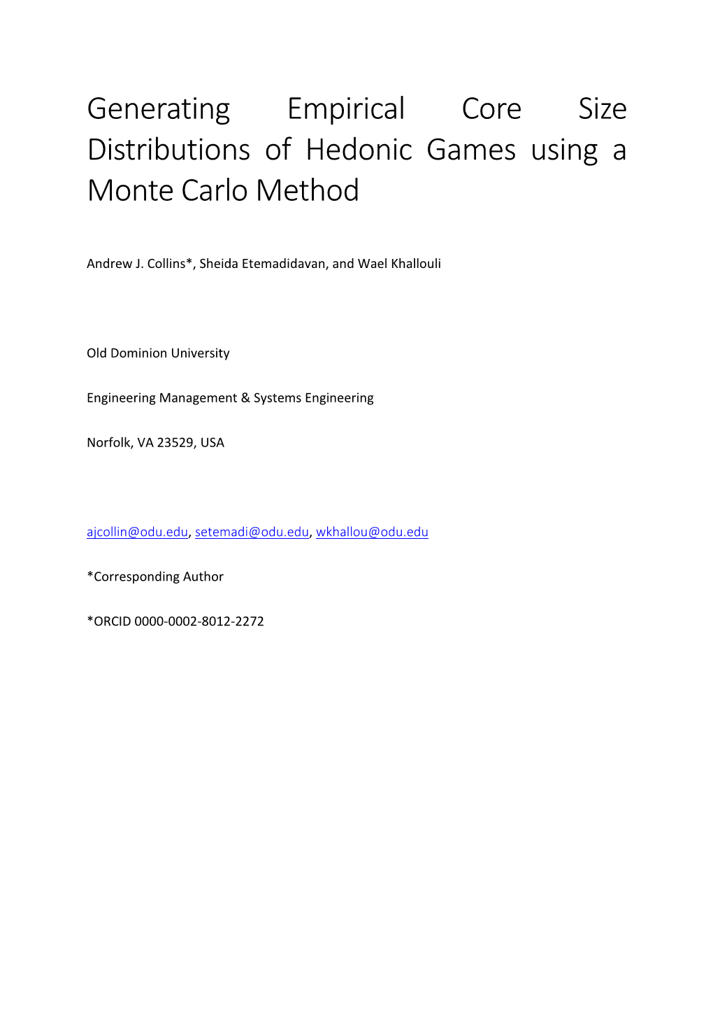 Generating Empirical Core Size Distributions of Hedonic Games Using a Monte Carlo Method