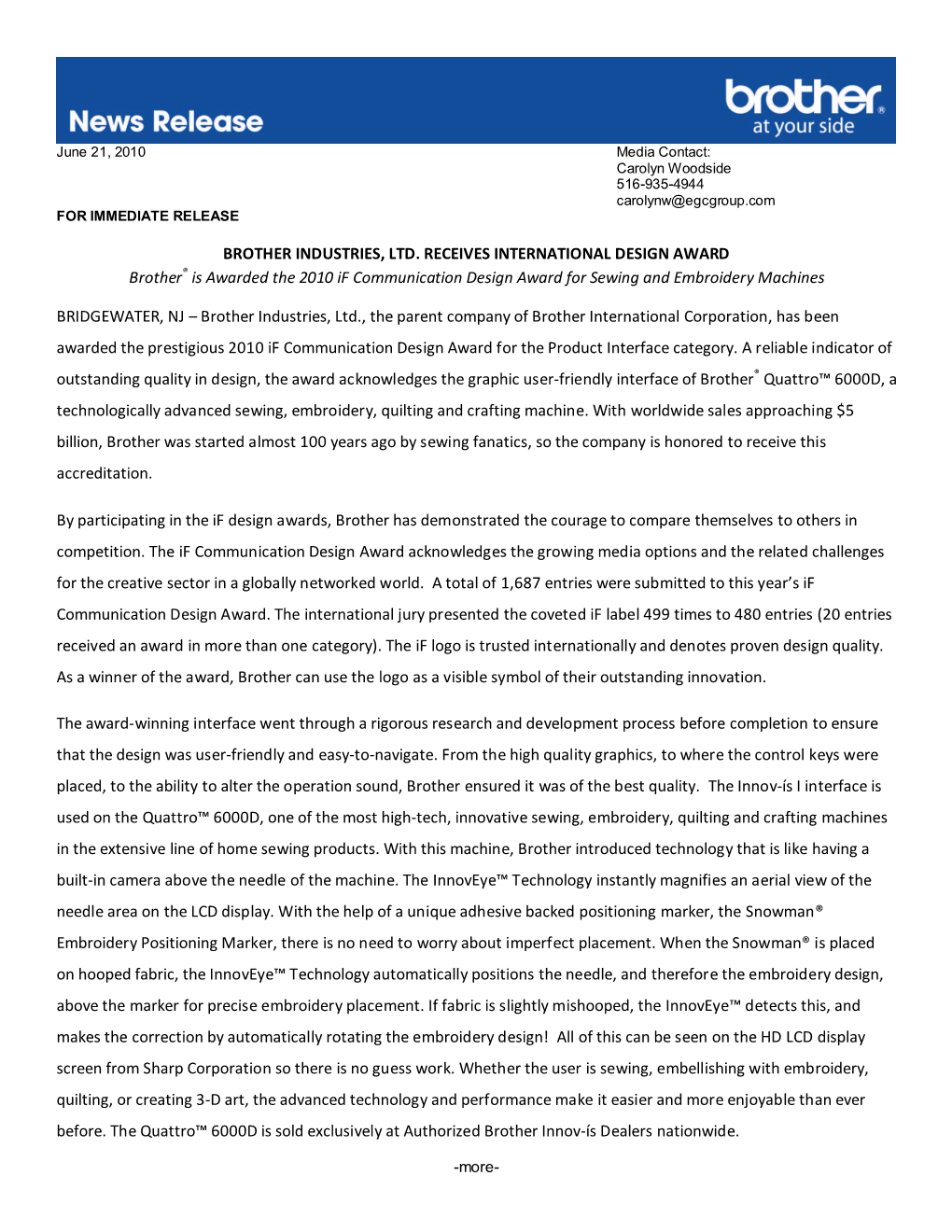 BROTHER INDUSTRIES, LTD. RECEIVES INTERNATIONAL DESIGN AWARD Brother® Is Awarded the 2010 If Communication Design Award for Sewing and Embroidery Machines