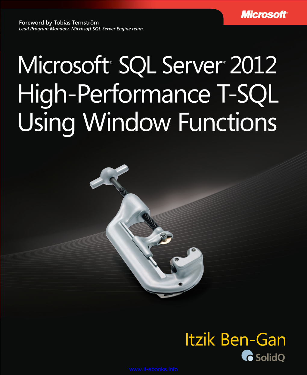 SQL Server ® 2012 High-Performance T-SQL Using Window Functions