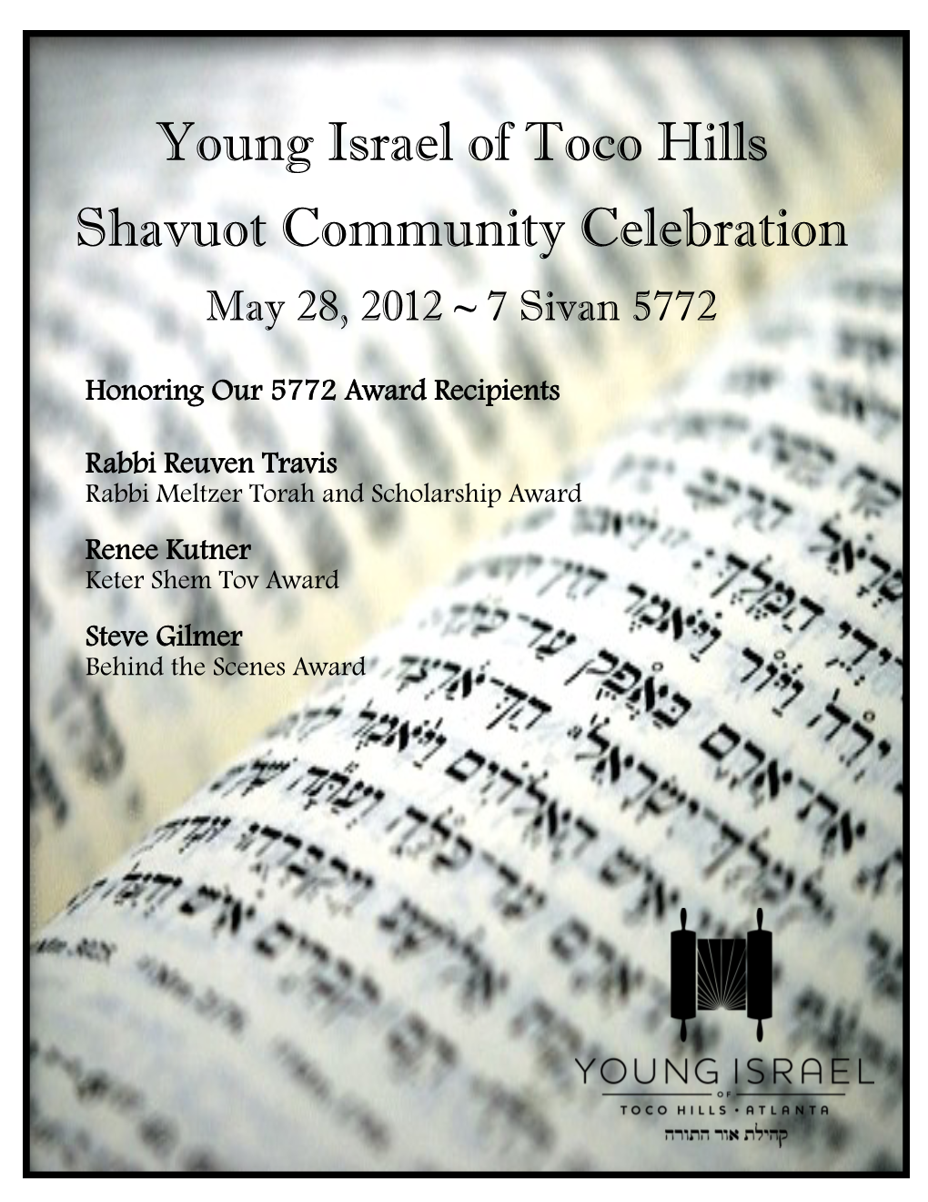 Young Israel of Toco Hills Shavuot Community Celebration May 28, 2012 ~ 7 Sivan 5772