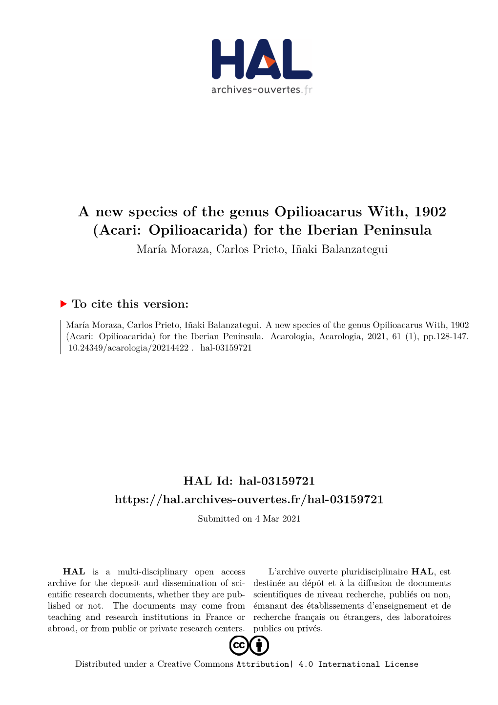 A New Species of the Genus Opilioacarus With, 1902 (Acari: Opilioacarida) for the Iberian Peninsula María Moraza, Carlos Prieto, Iñaki Balanzategui