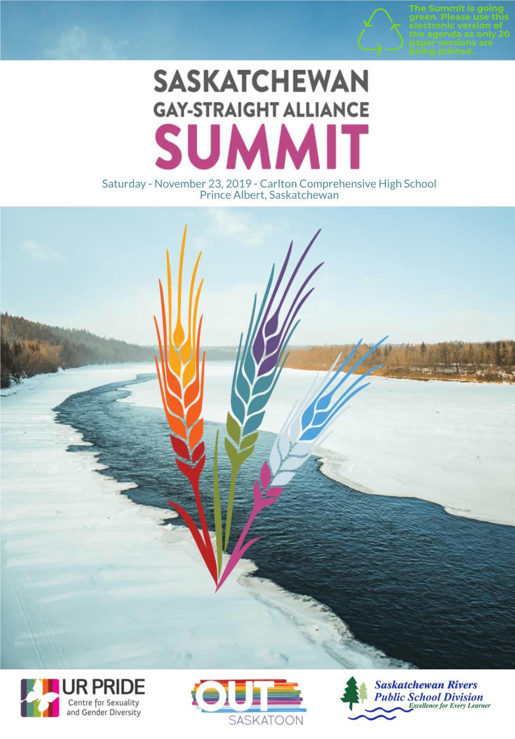 November 23, 2019 - Carlton Comprehensive High School Prince Albert, Saskatchewan Today Is Our Fourth Annual Summit!