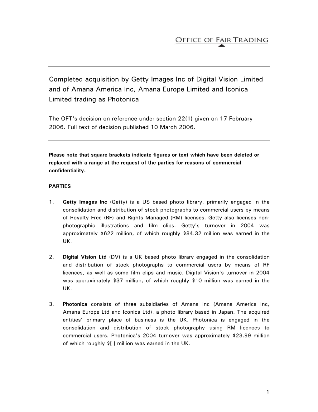 Completed Acquisition by Getty Images Inc of Digital Vision Limited and of Amana America Inc, Amana Europe Limited and Iconica Limited Trading As Photonica