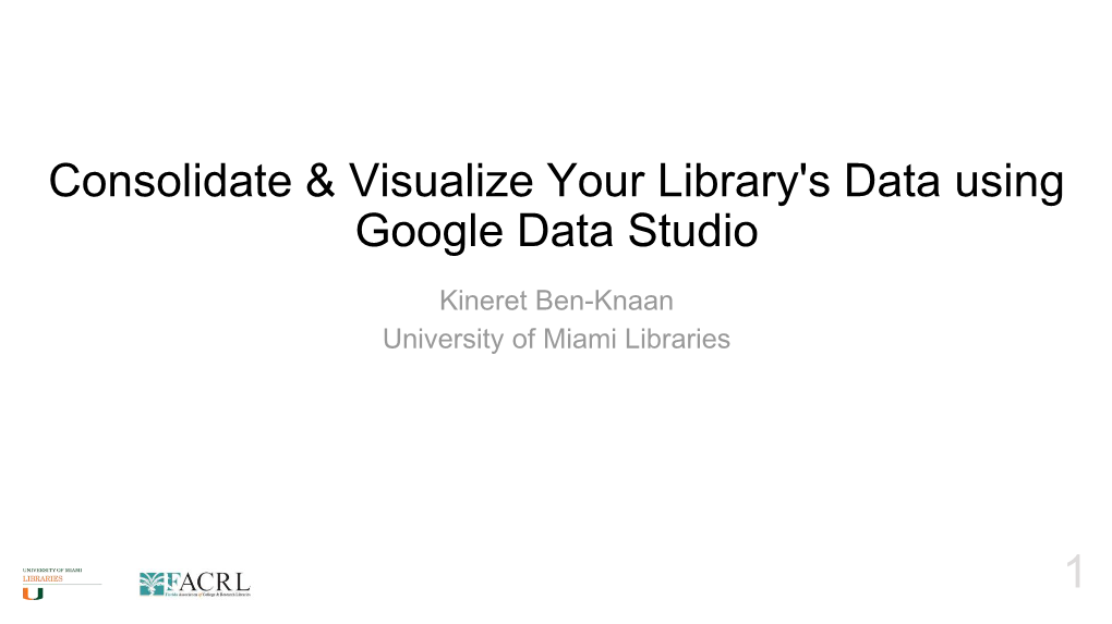 Consolidate & Visualize Your Library's Data Using Google Data Studio