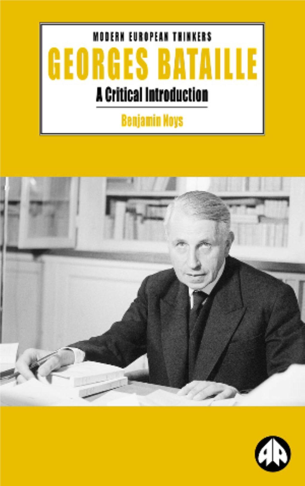 Georges Bataille : a Critical Introduction / Benjamin Noys