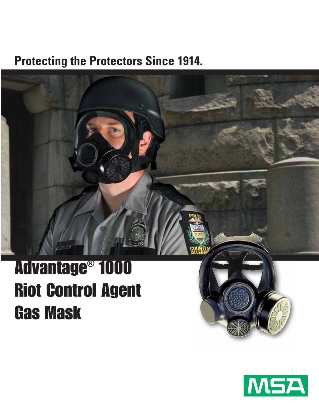 Advantage® 1000 Riot Control Agent Gas Mask Advantage® 1000 Riot Control Agent Gas Mask