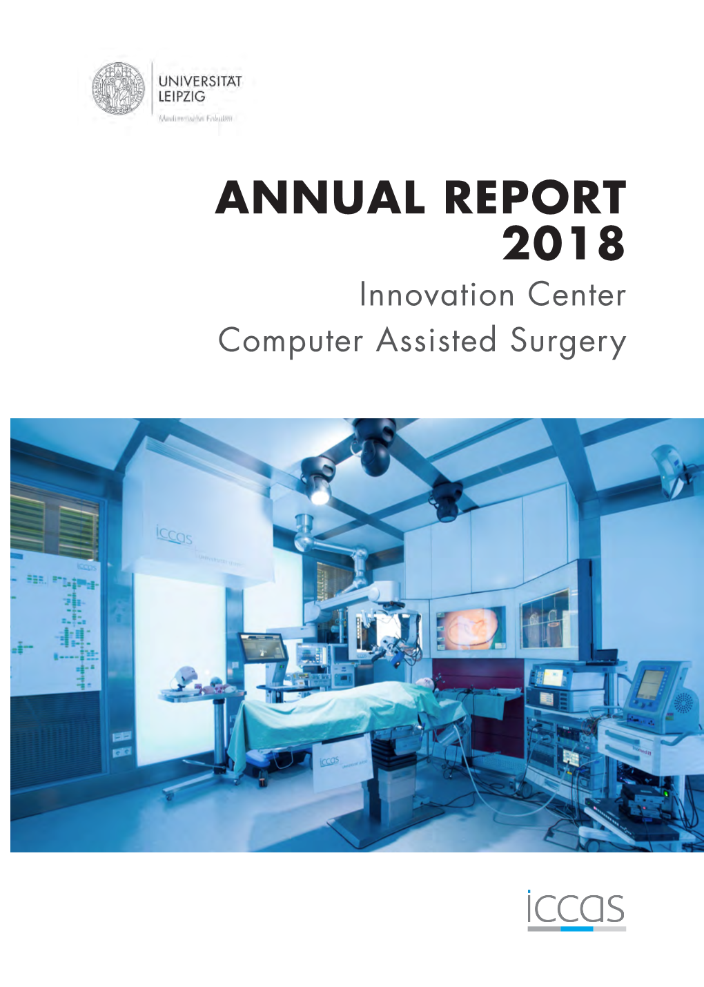 ANNUAL REPORT 2018 Innovation Center Computer Assisted Surgery IMPRINT