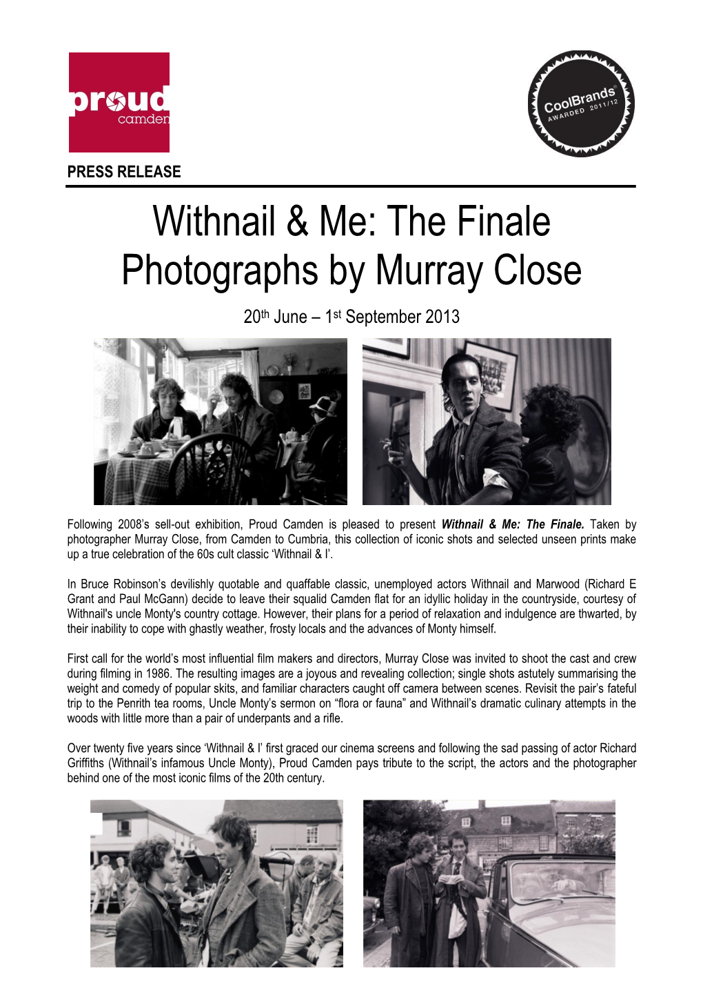 Withnail & Me: the Finale Photographs by Murray Close
