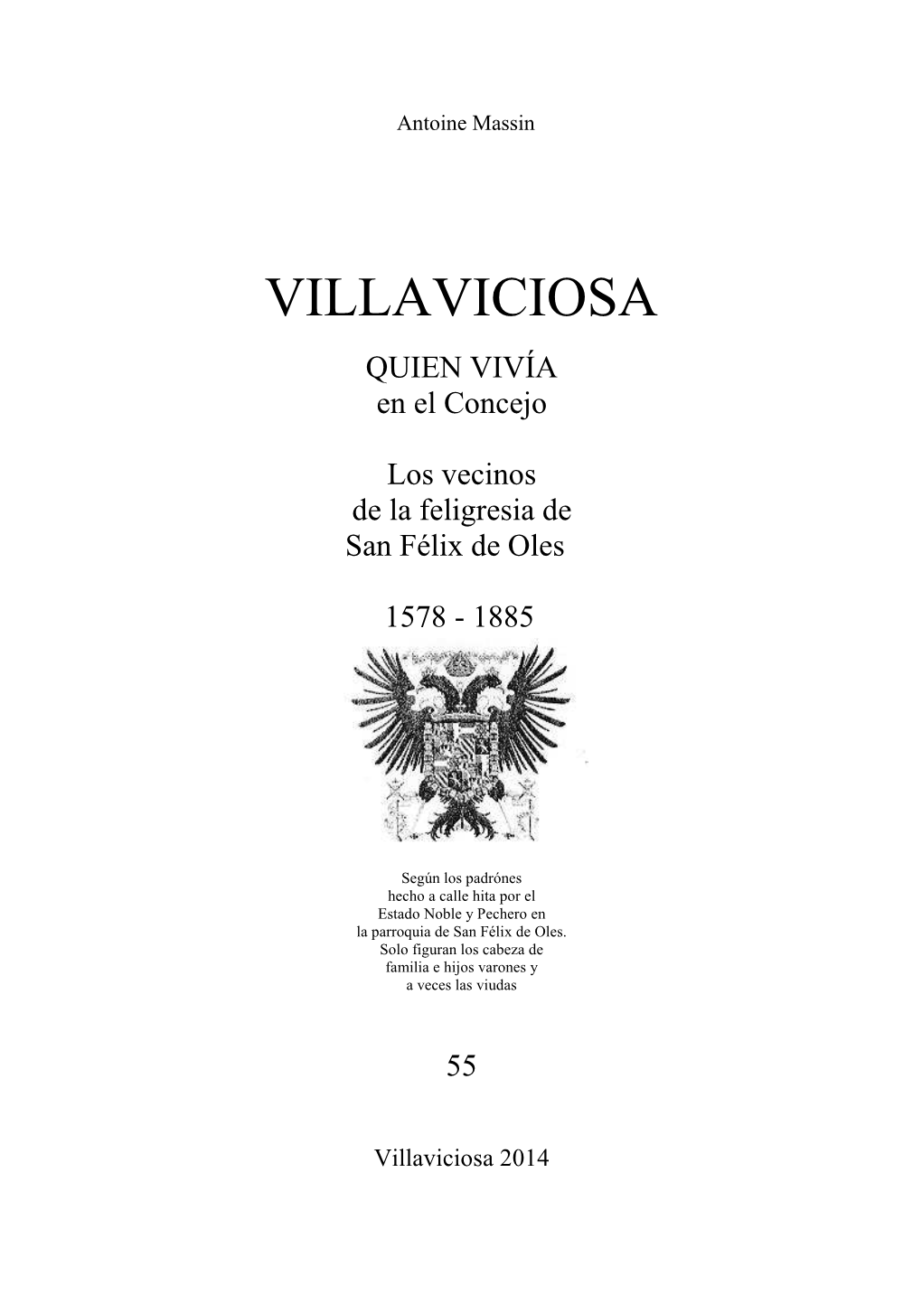 Los Vecinos De San Félix De Oles 1578 – 1885