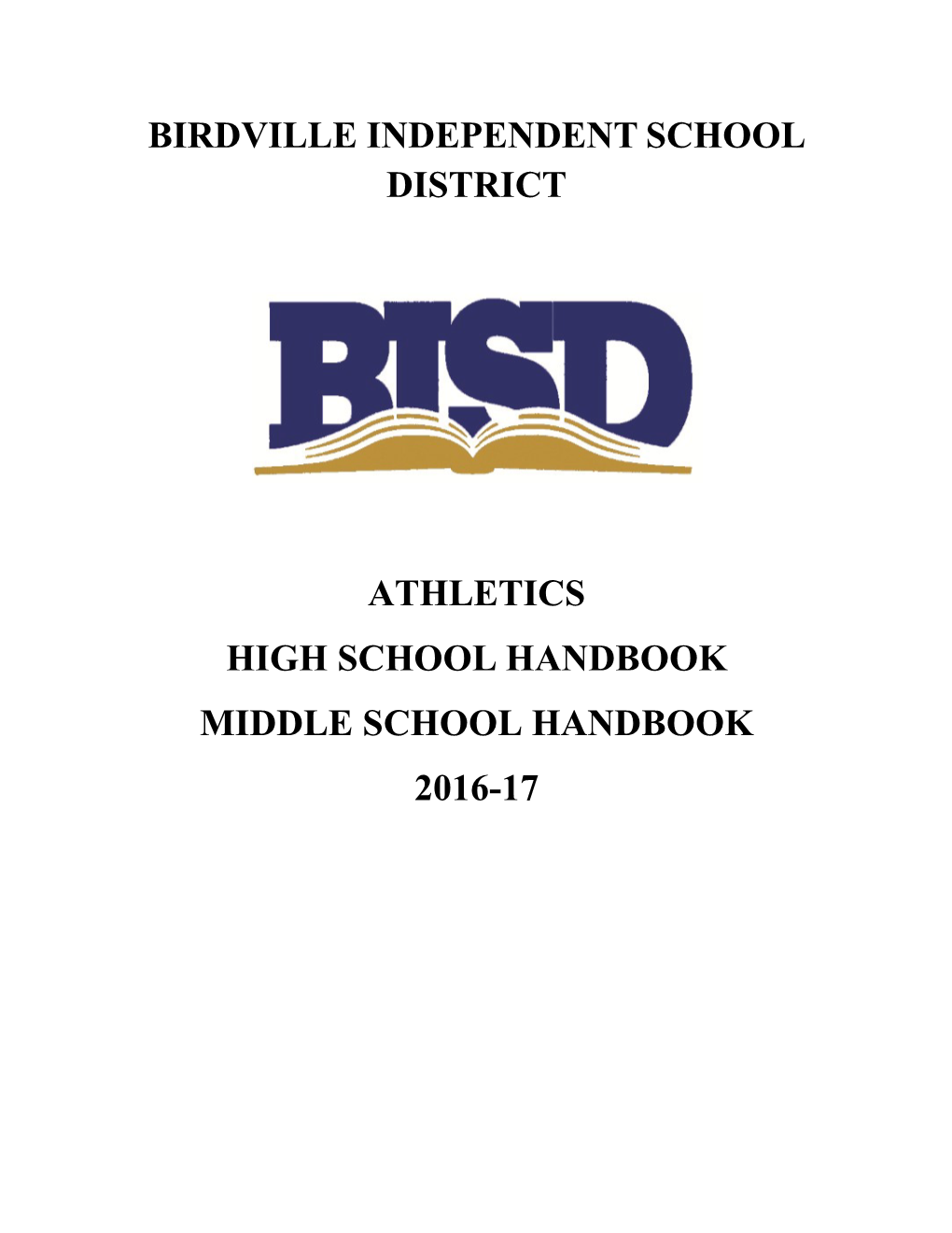 Birdville Independent School District Athletics High School Handbook