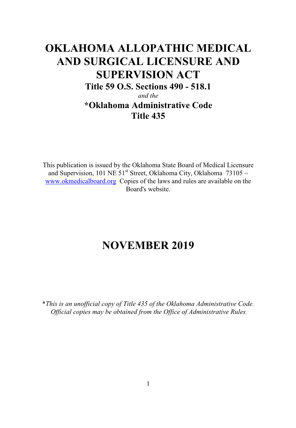 OKLAHOMA ALLOPATHIC MEDICAL and SURGICAL LICENSURE and SUPERVISION ACT Title 59 O.S