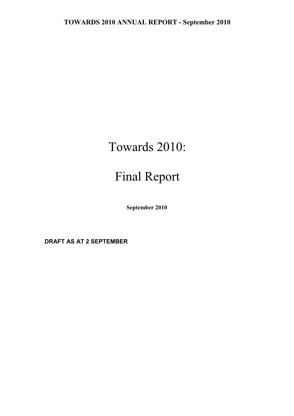 Towards 2010: Final Report
