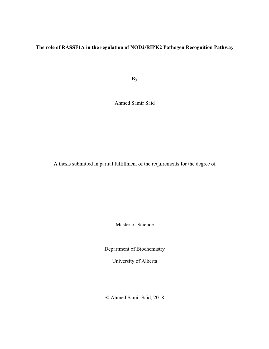 The Role of RASSF1A in the Regulation of NOD2/RIPK2 Pathogen Recognition Pathway by Ahmed Samir Said a Thesis Submitted in Parti