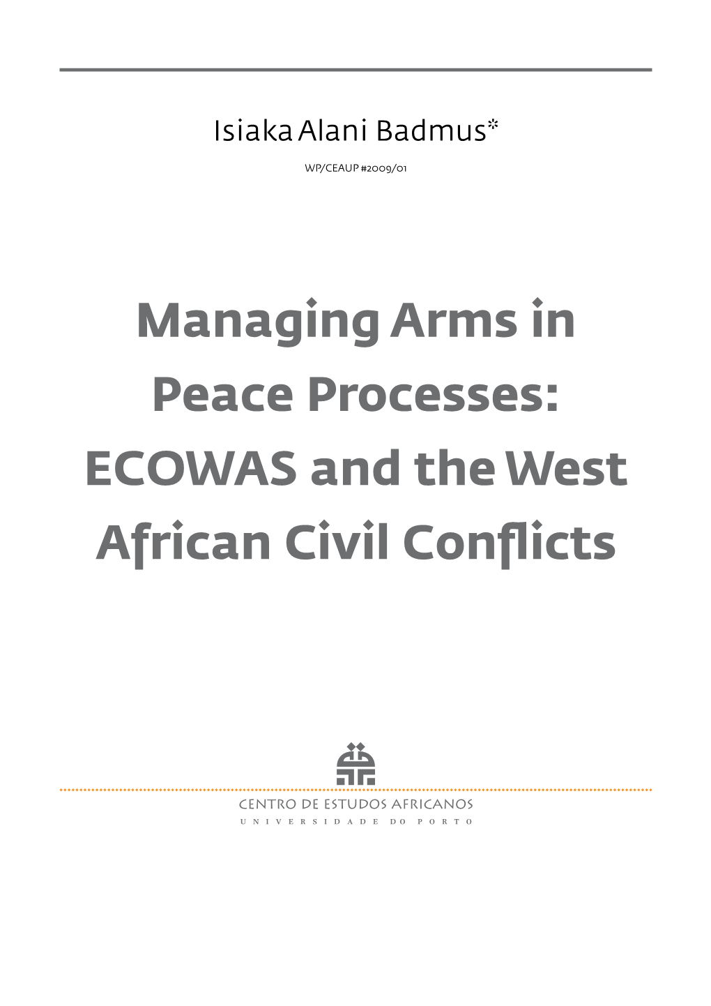 ECOWAS and the West African Civil Conflicts MAP SHOWING ECOWAS MEMBER STATES