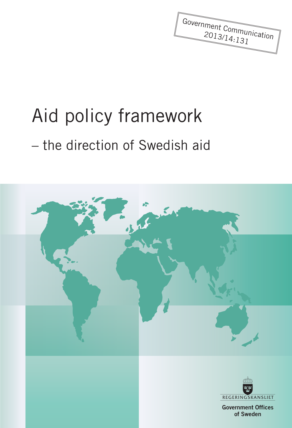 Aid Policy Framework – the Direction of Swedish Aid