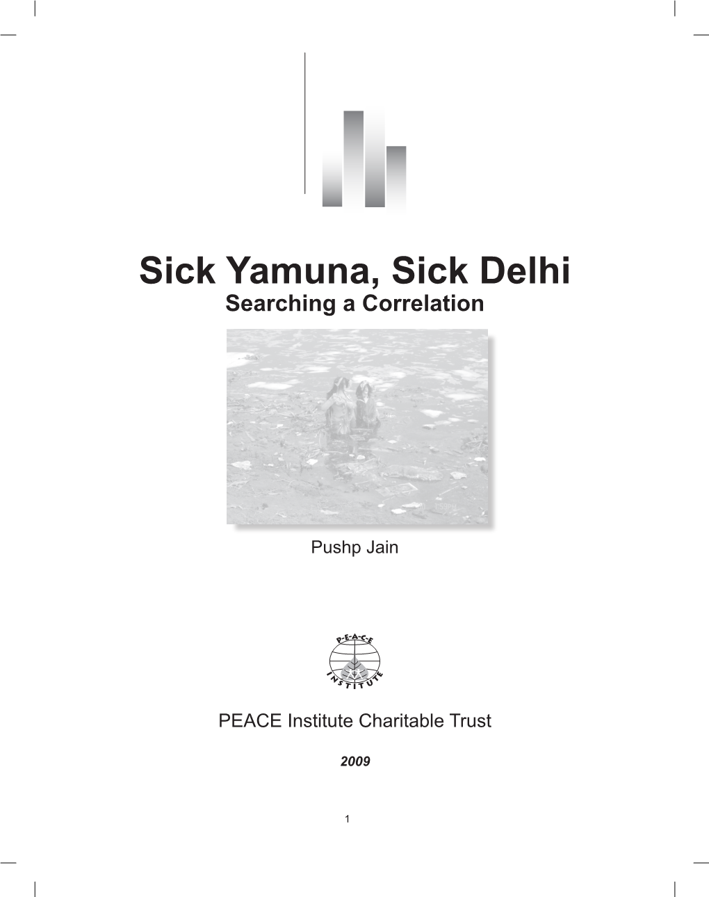 Sick Yamuna, Sick Delhi Searching a Correlation