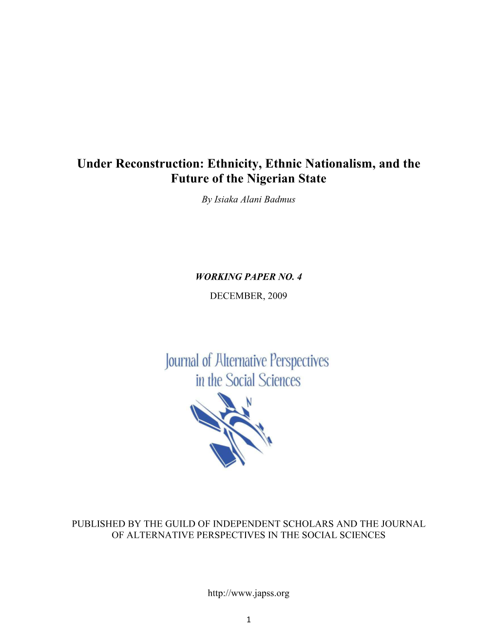 Ethnicity, Ethnic Nationalism, and the Future of the Nigerian State by Isiaka Alani Badmus