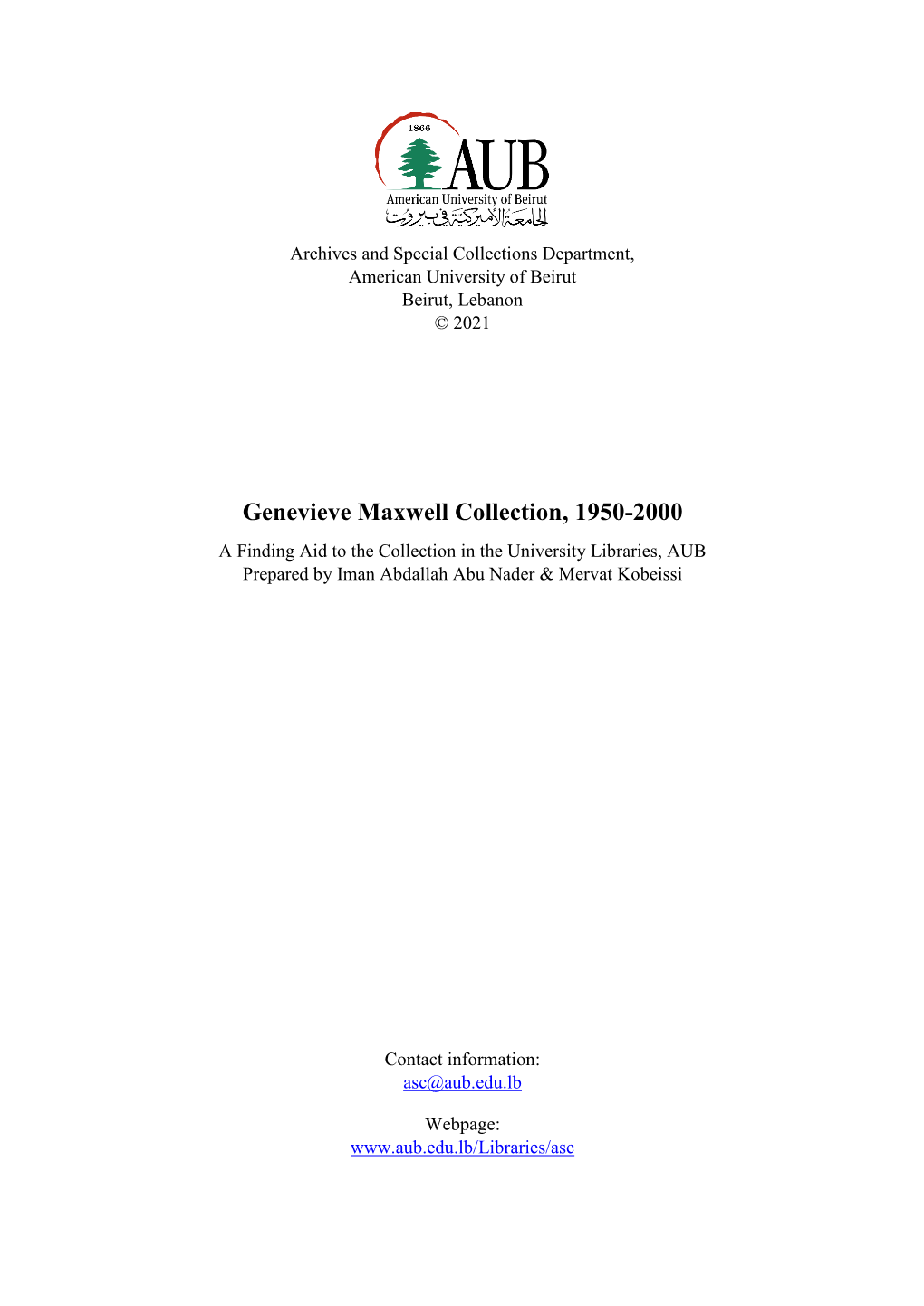 Genevieve Maxwell Collection, 1950-2000 a Finding Aid to the Collection in the University Libraries, AUB Prepared by Iman Abdallah Abu Nader & Mervat Kobeissi