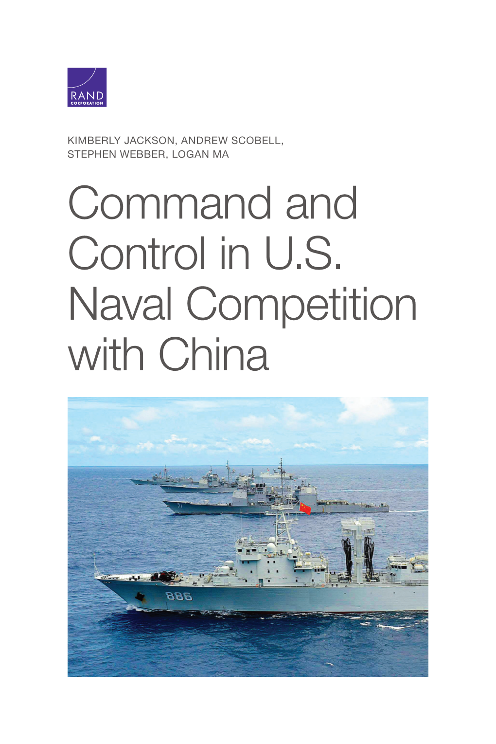 Command and Control in U.S. Naval Competition with China for More Information on This Publication, Visit