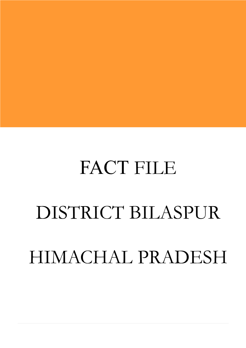 Fact File District Bilaspur Himachal Pradesh