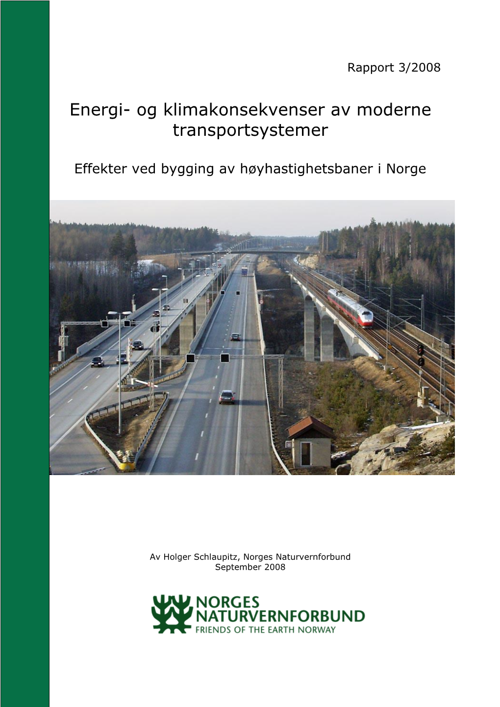 Energi- Og Klimakonsekvenser Av Moderne Transportsystemer